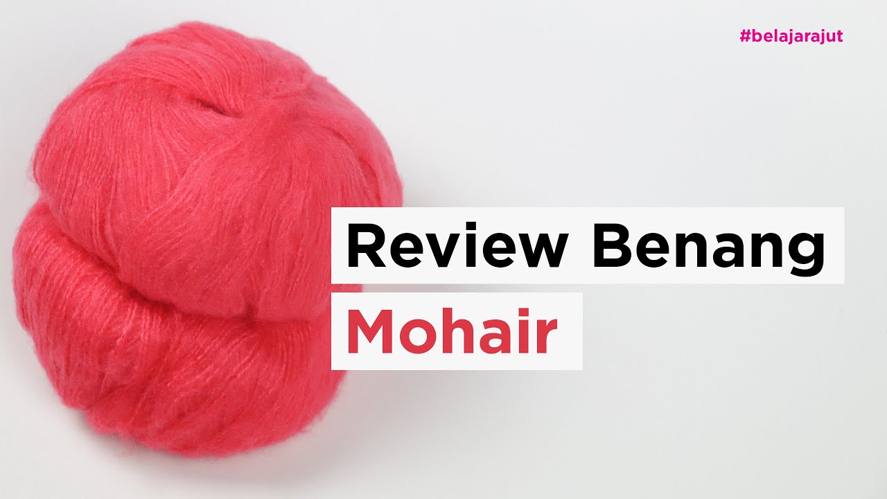 Review Benang Mohair