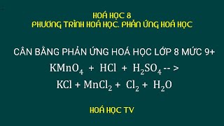 KMnO4 + HCl → KCl + MnCl2 + Cl2 + H2O – Trường THPT Sóc Trăng