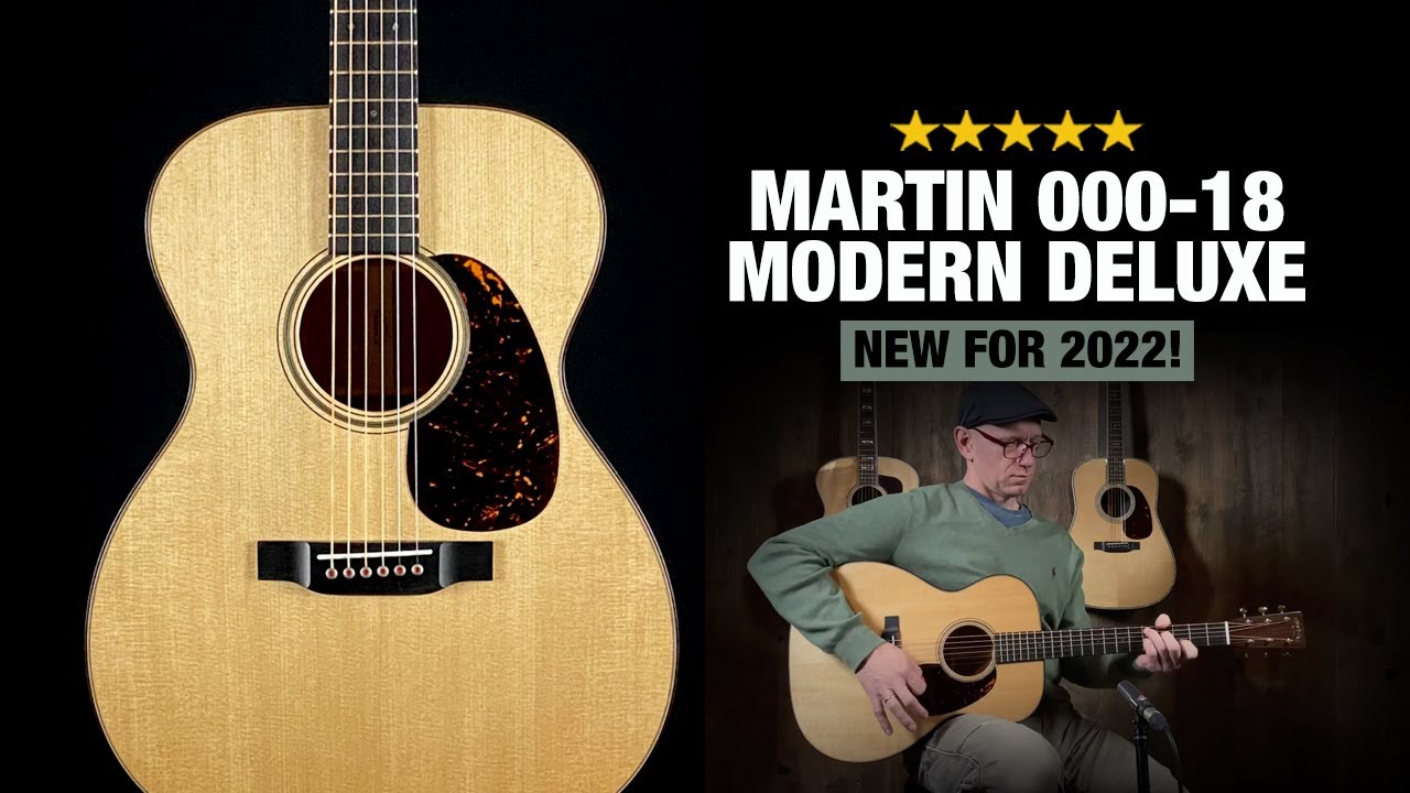 Martin 000-18 Modern Deluxe - New for 2022!