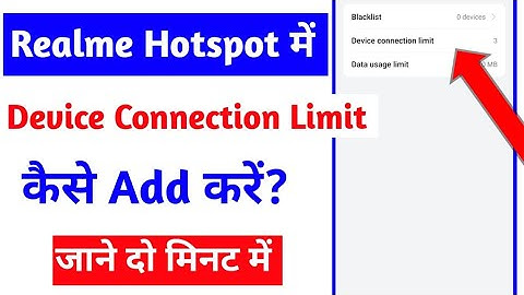 realme Hotspot me device connection limit kaise add kare |add device limit on realme mobile Hotspot