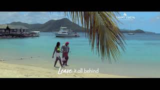 It's Time To Leave It All Behind | Travel Saint Lucia, Let Her Inspire You