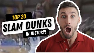 Top 20 Dunks in History!