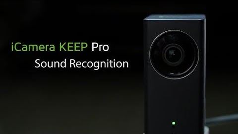 How Sound Recognition Works with the iCamera KEEP Pro
