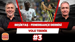 Fenerbahçe, derbide Beşiktaş'ın pas oyununu bir sorguya alacak | Metin & Önder | VOLE Teknik #3