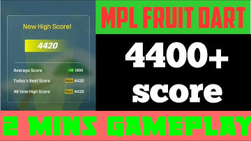 Mpl fruit dart 2 mins gameplay then 4400+ score #mpl #onlineearning