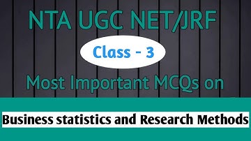 Class 3 | Most Important MCQs of Business Statistics and Research Methods | UGC NET Paper 2 Commerce