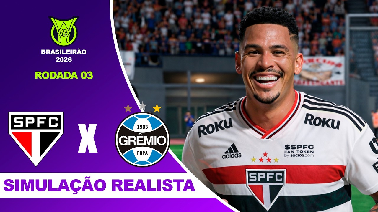 SÃO PAULO X GRÊMIO - Brasileirão Serie A 2026 - RODADA 3º | Simulação Realista