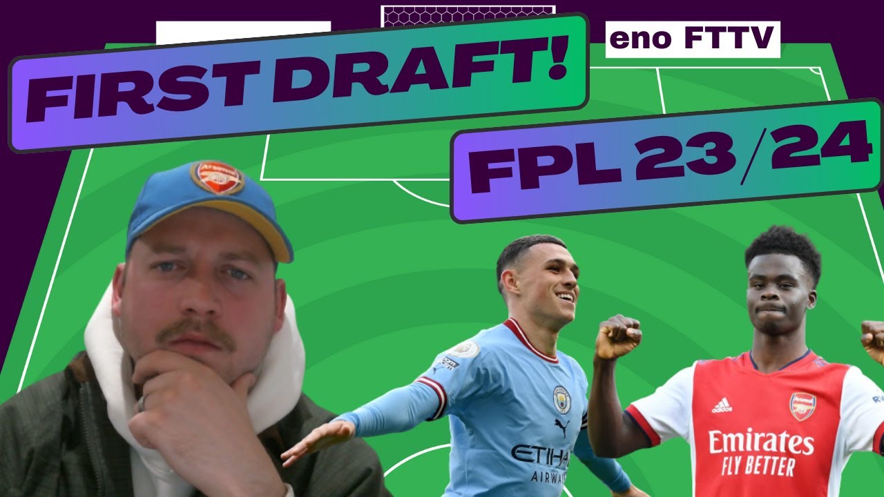 FIRST FPL DRAFT! | 2023/24 - YouTube