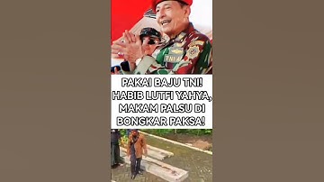 PAKAI BAJU TNI! HABIB LUTFI YAHYA, MAKAM PALSU DIBONGKAR PAKSA PWI LS GUS ABBAS!?! #nasabhabaib #fyp