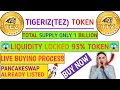 TIGERIZ(TEZ) TOKEN FULL REVIEW || PANCAKESWAP ALREADY LISTED || LIVE BUYING PROCESS🔥🔥