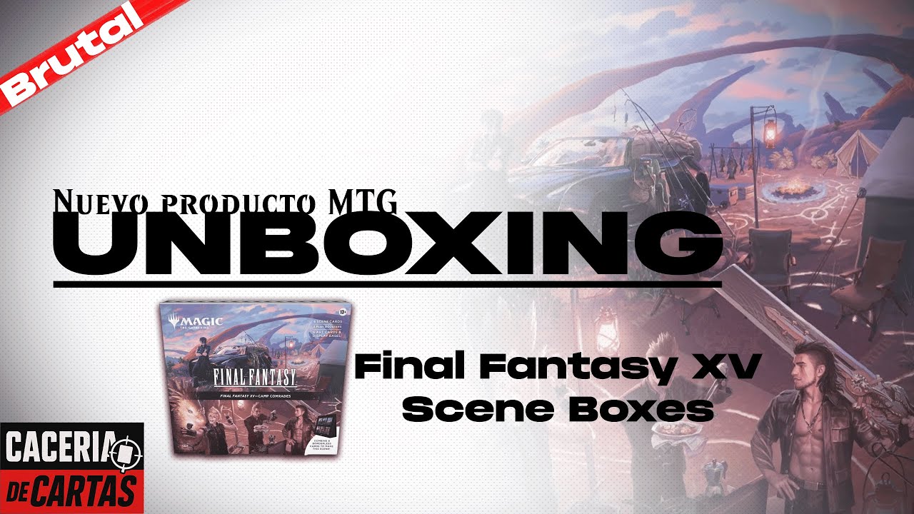 Unboxing MTG Final Fantasy XV | Scene Boxes – The best in the
