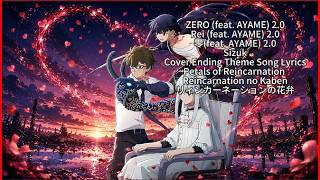 Petals of Reincarnation 【ZERO feat. AYAME 2.0】 Sizuk Cover AI Ending Theme Full Lyrics (cc)