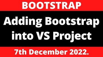 BOOTSTRAP Adding Bootstrap into Visual Studio 2022 Project