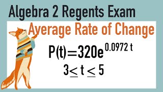 Algebra 2 Regents Quick Question: Average Rate of Change in a Population Over a Given Interval