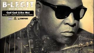 B-Legit - Gud Gud (Like Me) [feat. J. Banks, Richie Rich & Ted DIGTL]