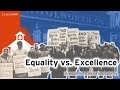 Equality vs excellence a short history of education