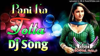 Pani Ka Totta Se Haryanvi Song Mis Ada Hard Dholki Mix By Dj Gopal Raj Bareilly UP