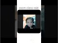 Zoom class raid