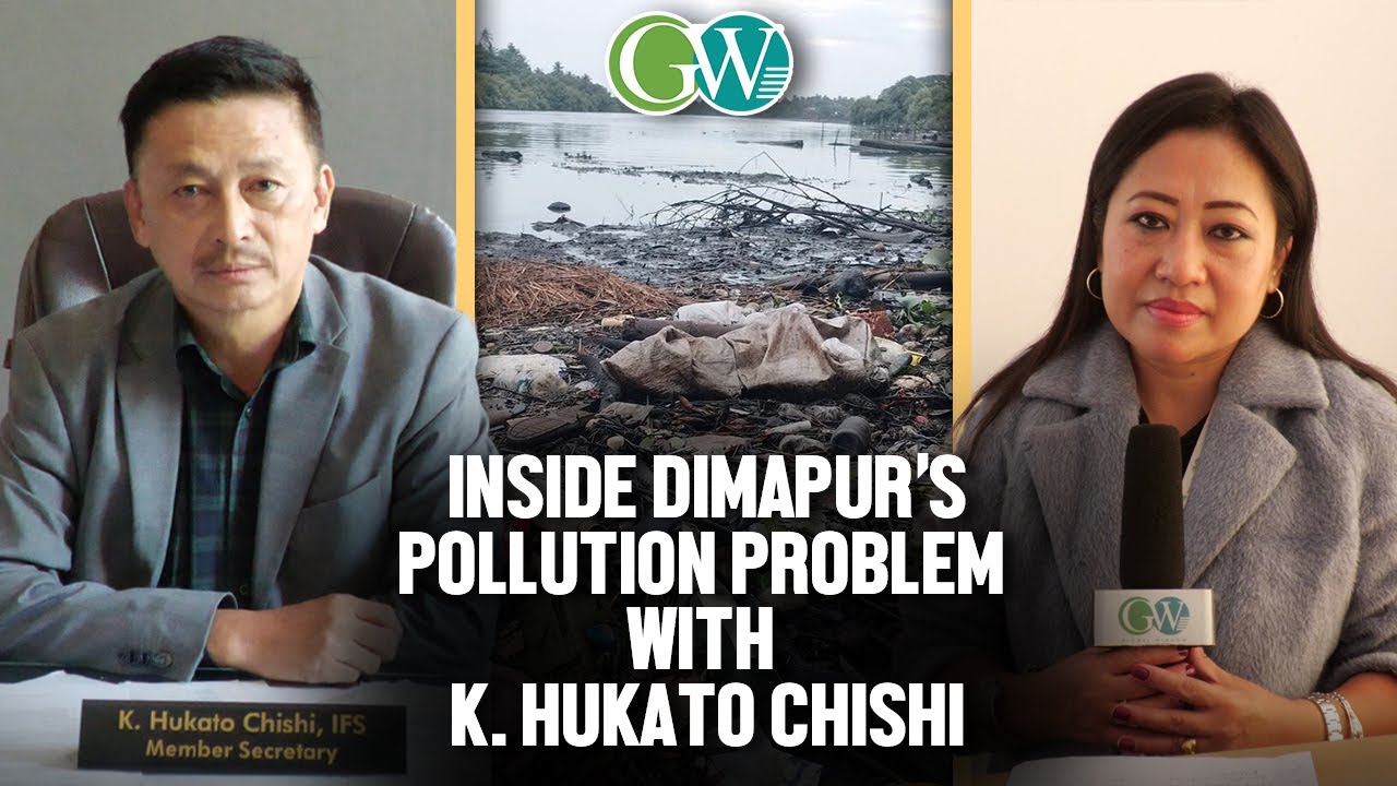DHANSARI & CHÂTHE BECOMING INCREASINGLY POLLUTED: K. HUKATO CHISHI