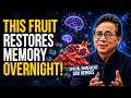 Seniors Eat These 3 Fruits Before Bed to Repair Brain Cells & Boost Memory