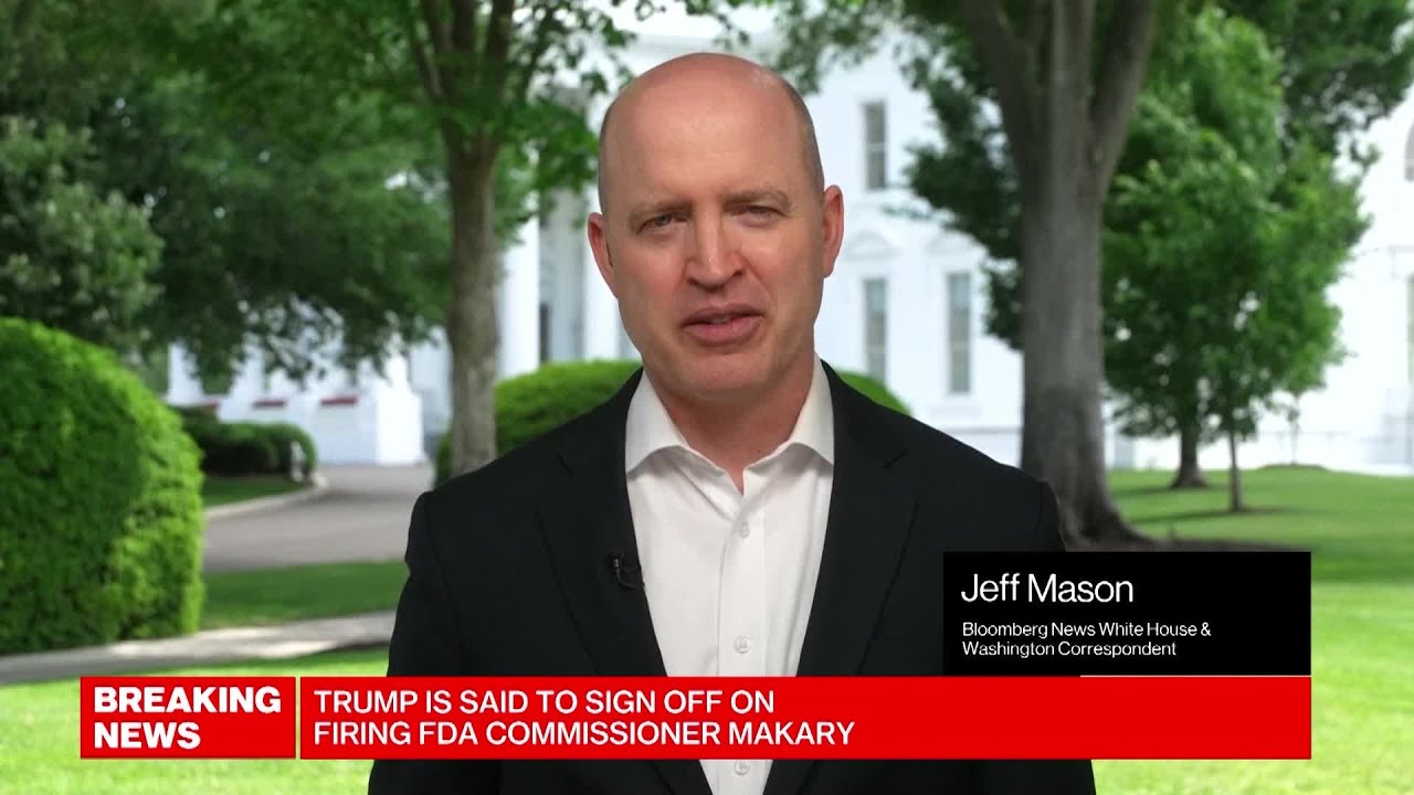 Trump Said to Sign Off on Firing FDA's Makary
