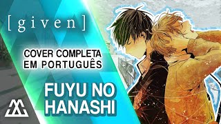 Video thumbnail of "Given - Fuyu no Hanashi em Português (PT-BR)"