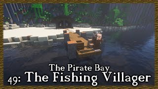 Gundahar - Lets Build a Pirate Bay #49: The Fishing Village - Minecraft