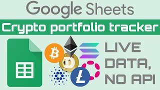 How to make a LIVE Google Sheets crypto portfolio tracker (fast & easy, no API required)!