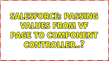 Salesforce: passing values from VF page to component controller..?