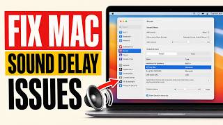 Full How to Fix the Mac Sound Delay Issue Guide