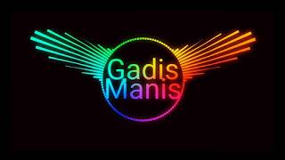 GADIS MANIS - RAGGEA (OriginalMix)