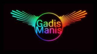 GADIS MANIS - RAGGEA (OriginalMix)