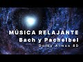 Aria para la cuerda sol/Bach y Canon de Pachelbel: Música clásica relajante en Dolby Atmos