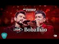 Zé Henrique & Gabriel - Bobalhão (Dá Play Na Playlist) [Clipe Oficial]