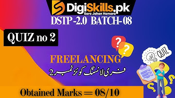 freelancing quiz 2 batch 8 | dstp 2.0 batch 08 freelancing quiz 2 #digiskills #batch8 #freelancing