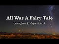 Sarah Juers - All Was A Fairy Tale ft. Logan Histed (lyrics)🤍