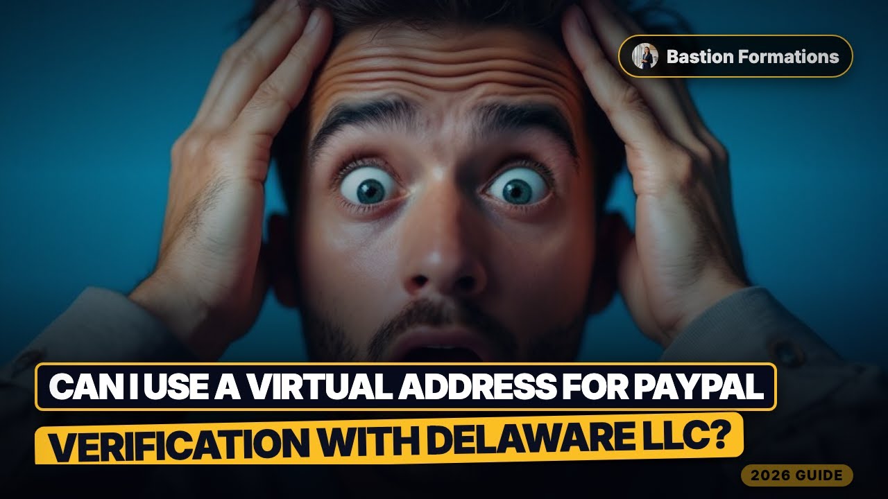 Can I Use a Virtual Address for PayPal Verification with Delaware LLC?