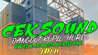 Download lagu CEK SOUND DANGDUT KOPLO HOREG GLERR !!!