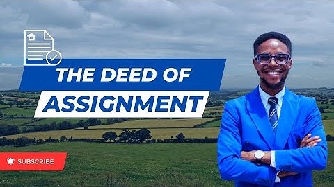 EXPLAINED! | Deed Of Assignment