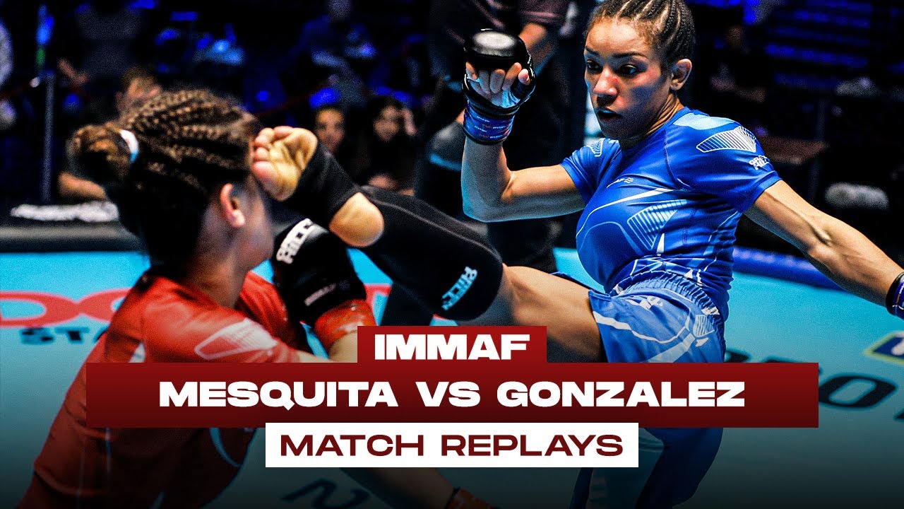 Mesquita vs Gonzalez at the 2022 World Championships IMMAF Match Replays 