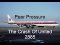 Peer Pressure | The Crash Of United Airlines 2885