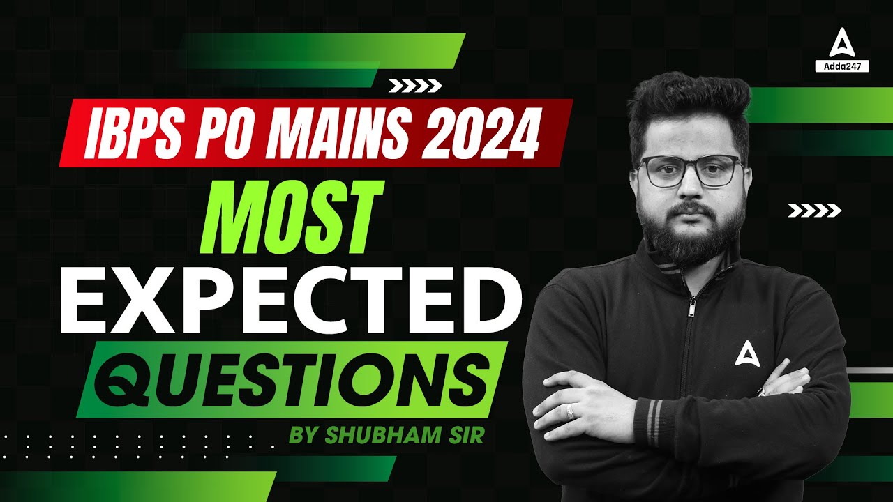 IBPS PO Mains 2024 | Reasoning Most Expected Questions | By Shubham ...