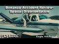 Bonanza Accident Review  Spatial Disorientation