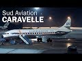 Sud Aviation Caravelle - реактивная француженка