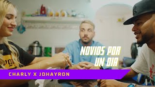 Video thumbnail of "CHARLY & JOHAYRON - Novios por un día (Video Oficial)"