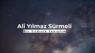 Ali Yılmaz Sürmeli - Bir Yıldızla Tanıştım  Resimi