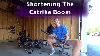 Shortening The Catrike Boom