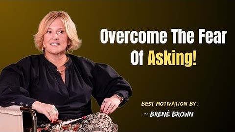 Hoe je hulp kunt zoeken als je het even niet meer weet | Brené Brown Insights