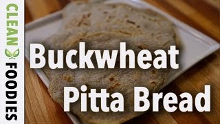 Buckwheat Pitta Recipe (Gluten Free)