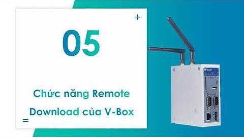 Bài 5 - Chức năng Remote Download qua Internet của WECON IIoT VBOX